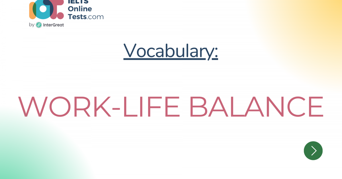 Cân Bằng Giữa Công Việc Và Cuộc Sống (Work-life Balance) | IELTS Online ...